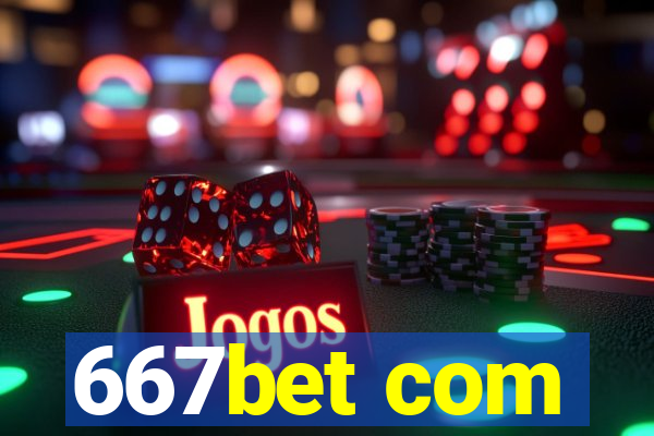 667bet com